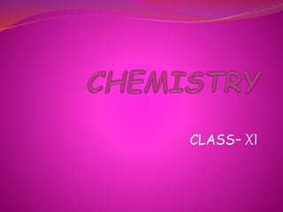CLASS- XI
 