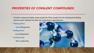 Explanation about covalent bonds and about the properties of covalent ...