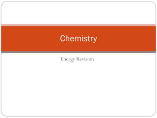 Energy Revision Chemistry 