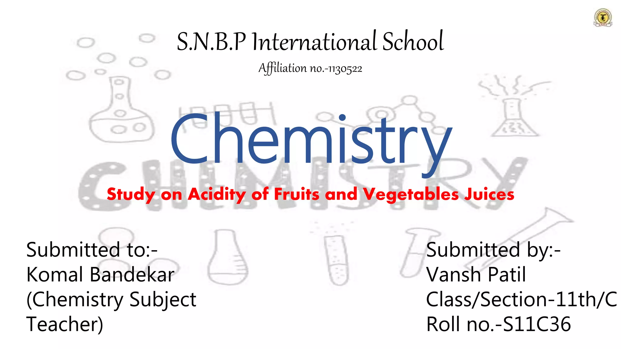 Study on Acidity of Fruits and Vegetables Juices PPT