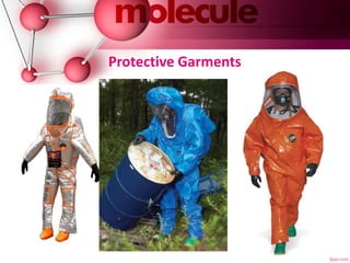 Protective Garments
 