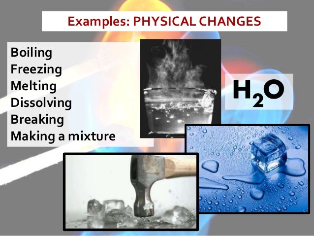 which scenarios are examples of physical changes