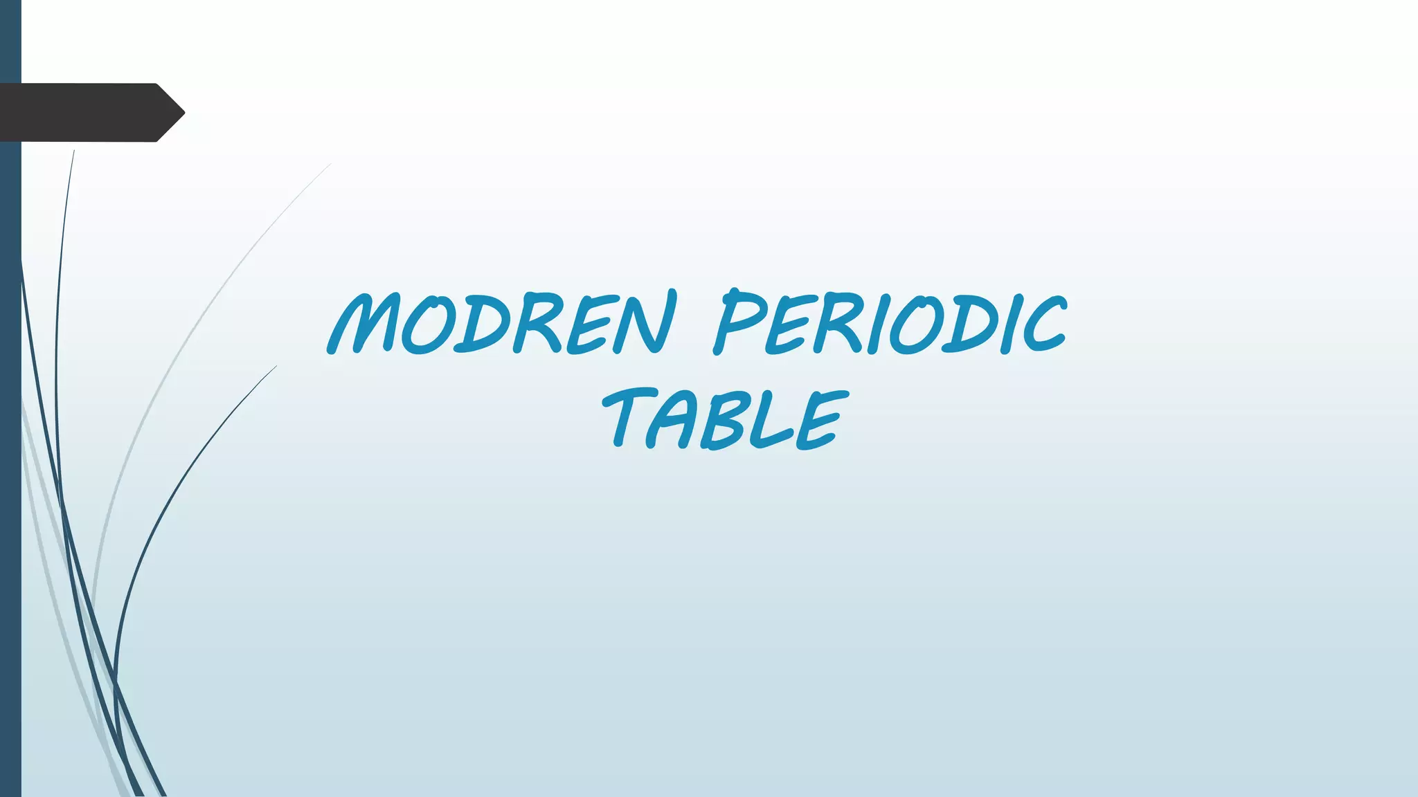 periodic law and modren periodic table | PPTX