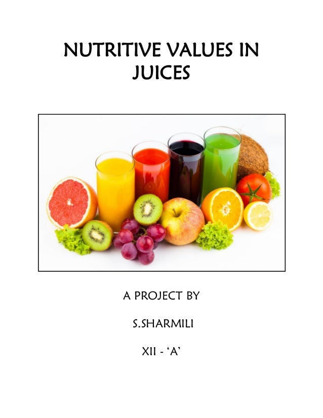 Chemistry project on nutritional values in juices
