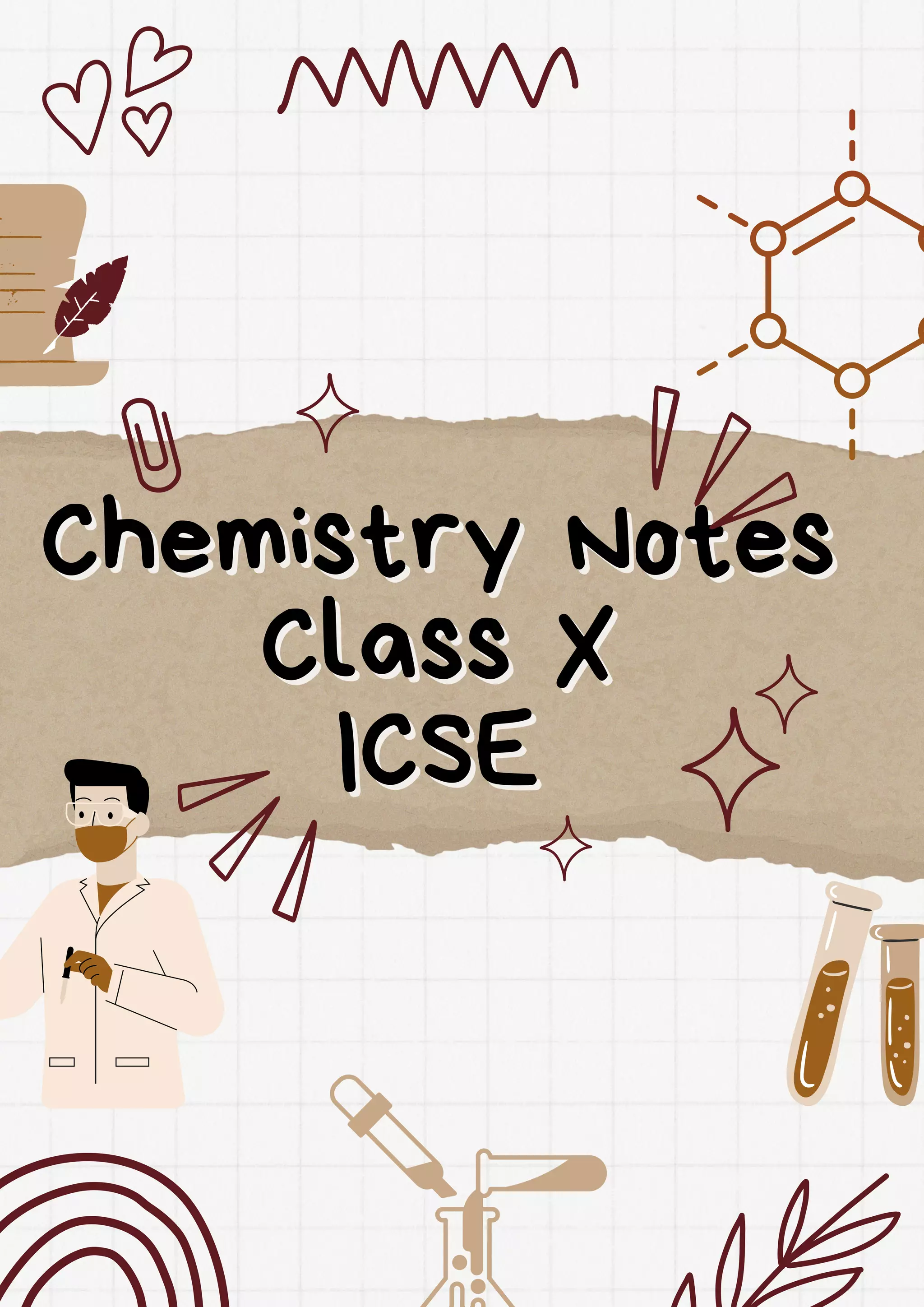 Chemistry Notes
Chemistry Notes
Class X
Class X
ICSE
ICSE