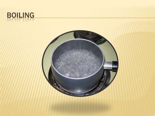 BOILING
 