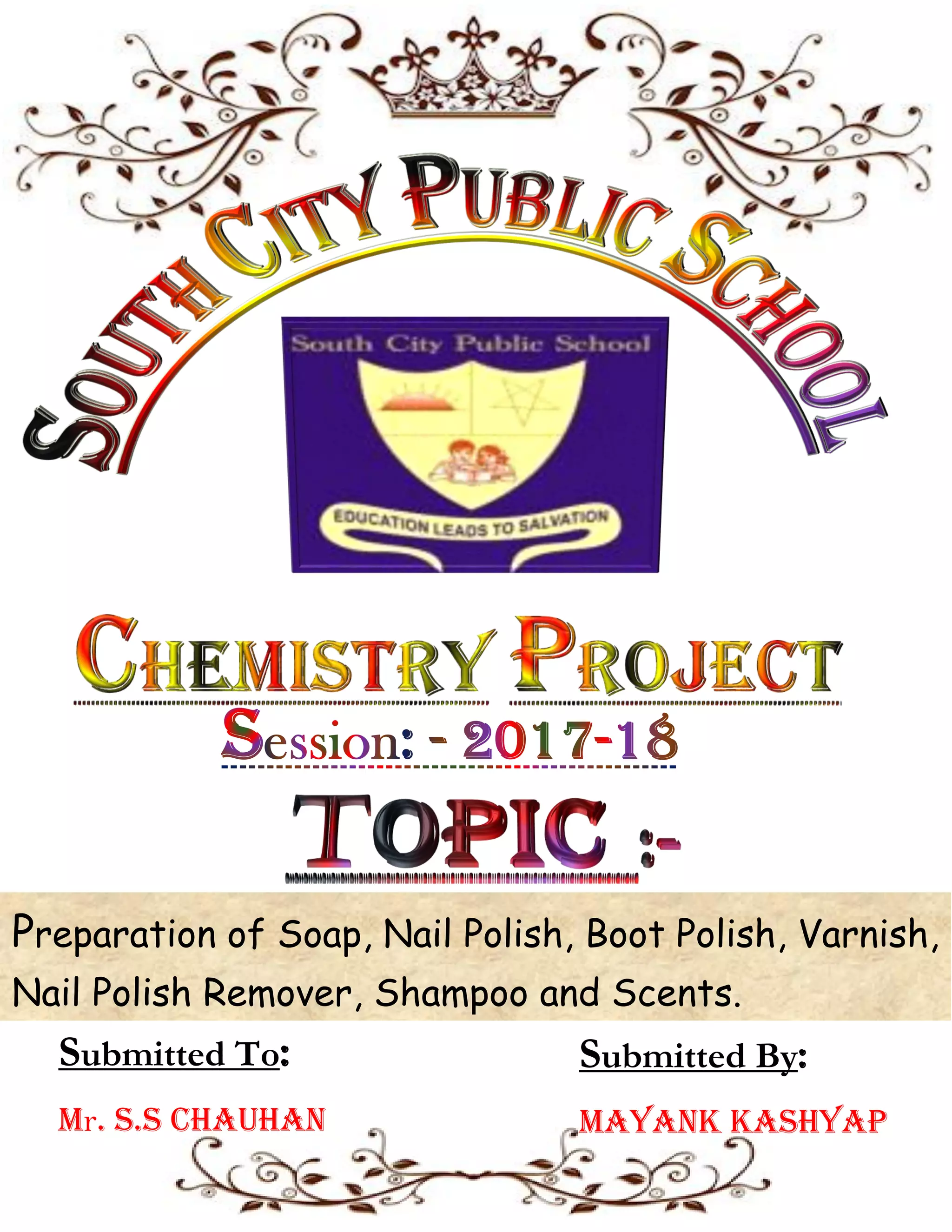 Chemistry Investigatory Project (12th isc 2017) Preparation of Soap