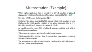 Mutarotation Example Chemistry hid uglyof carbohydrate(salim).ppt