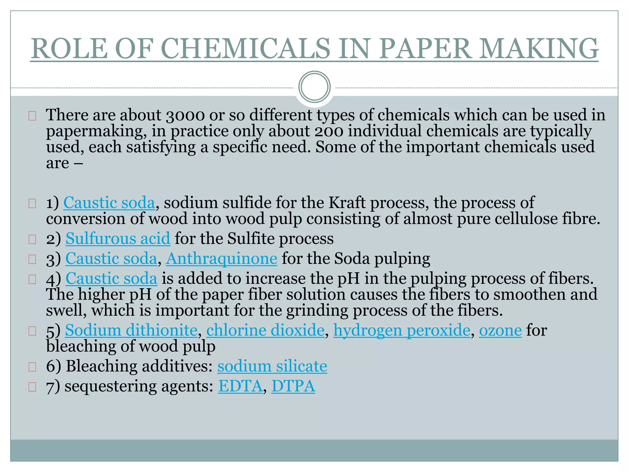 Chemistry of papermaking - Around 3000 chemicals used in paper making ...