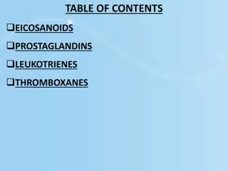 Chemistry of Prostaglandins, leukotrienes and thromboxanes(Advance medicinal chemistry).pptx
