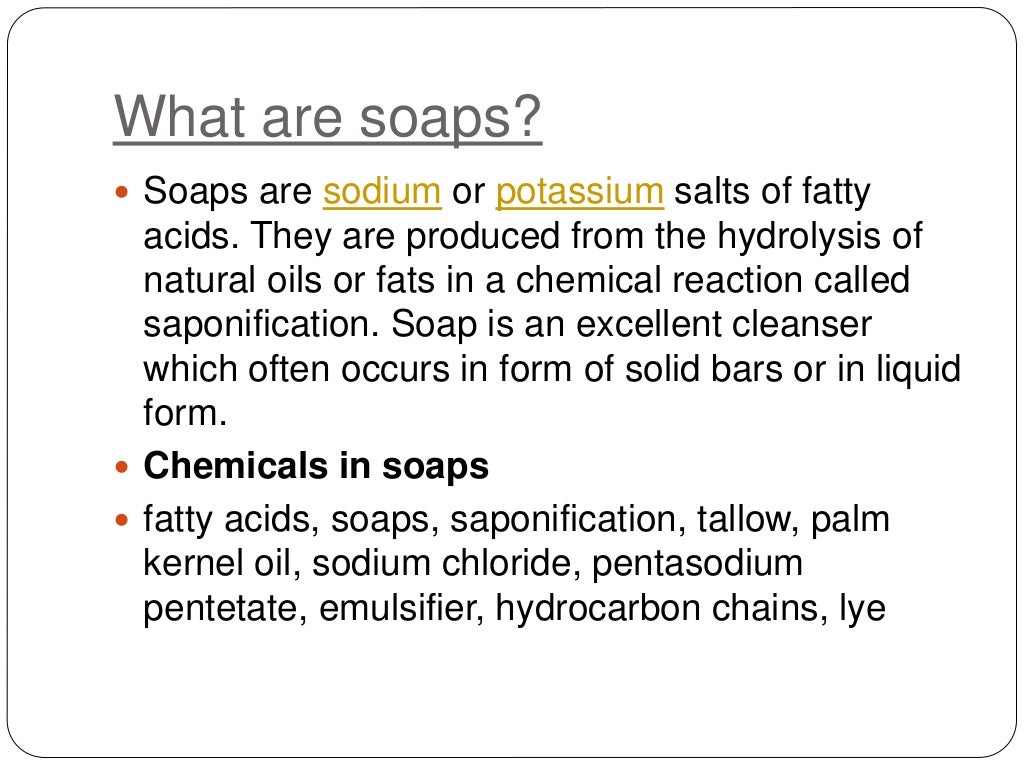 Chemistry of soaps