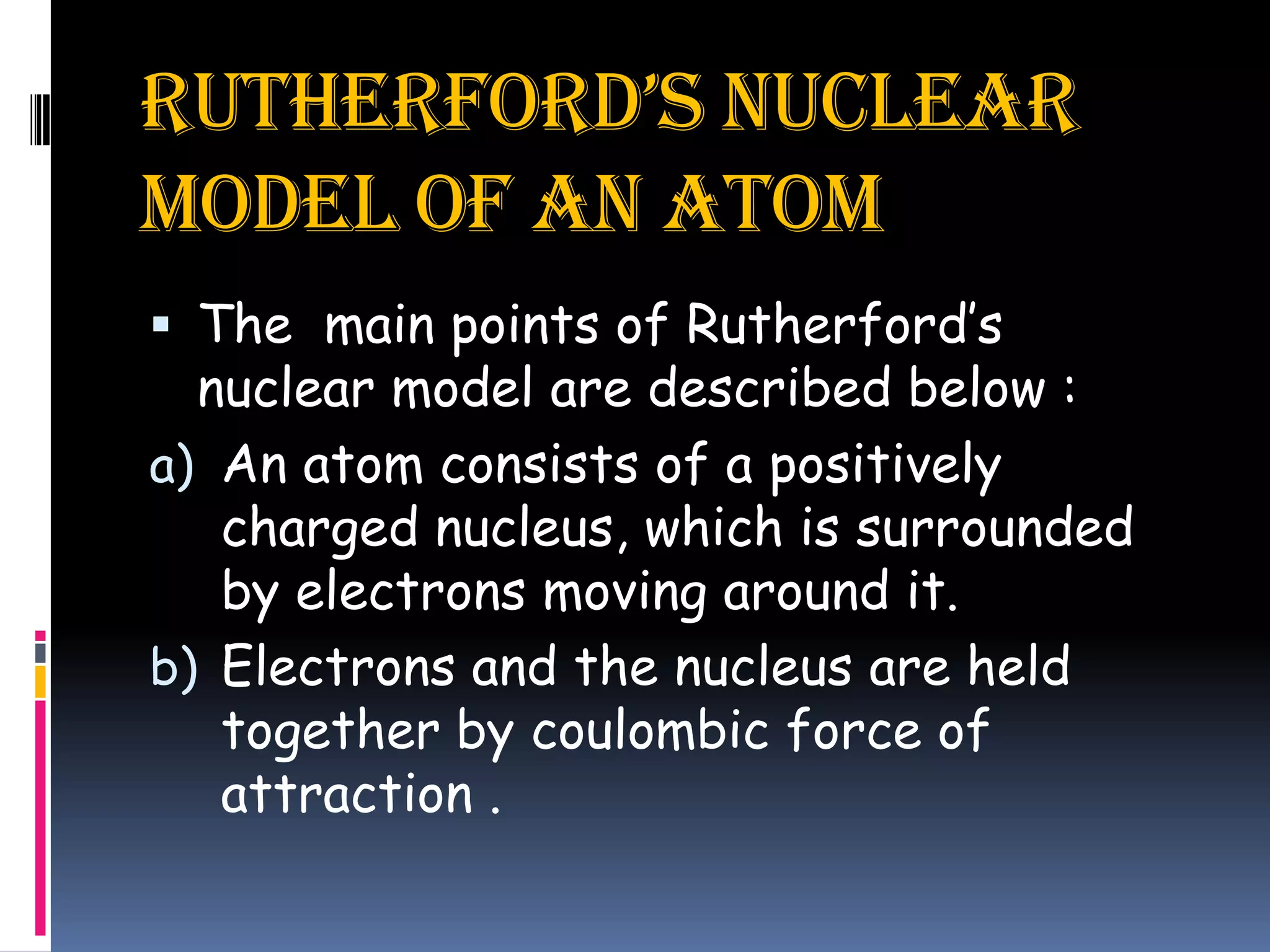 RUTHERFORD ‘ S MODEL OF AN ATOM | PPTX
