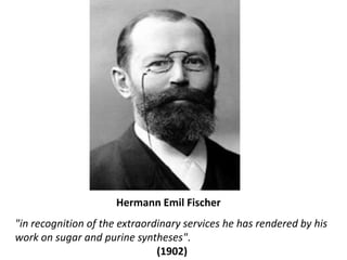 Hermann Emil Fischer<br />"in recognition of the extraordinary services he has rendered by his work on sugar and purine sy...