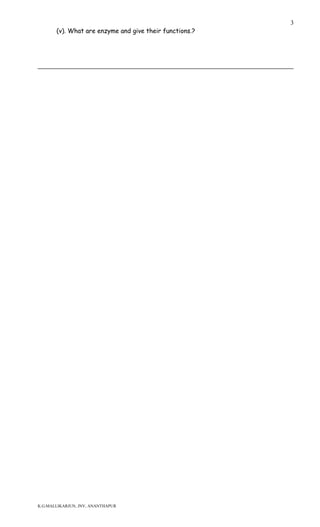 (v). What are enzyme and give their functions.?
K.G.MALLIKARJUN, JNV, ANANTHAPUR
3
 