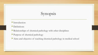 CHEM PATH 1; Introduction to Chemical Pathology and Laboratory Medicine ...