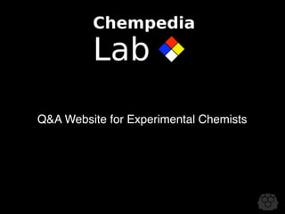 Q&A Website for Experimental Chemists
 