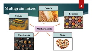 multigrain mixes | PPTX