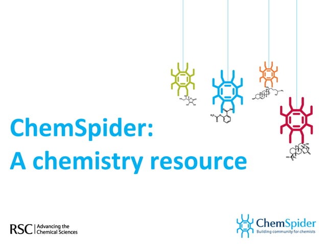 Chem spider introduction spring 2011 PPT