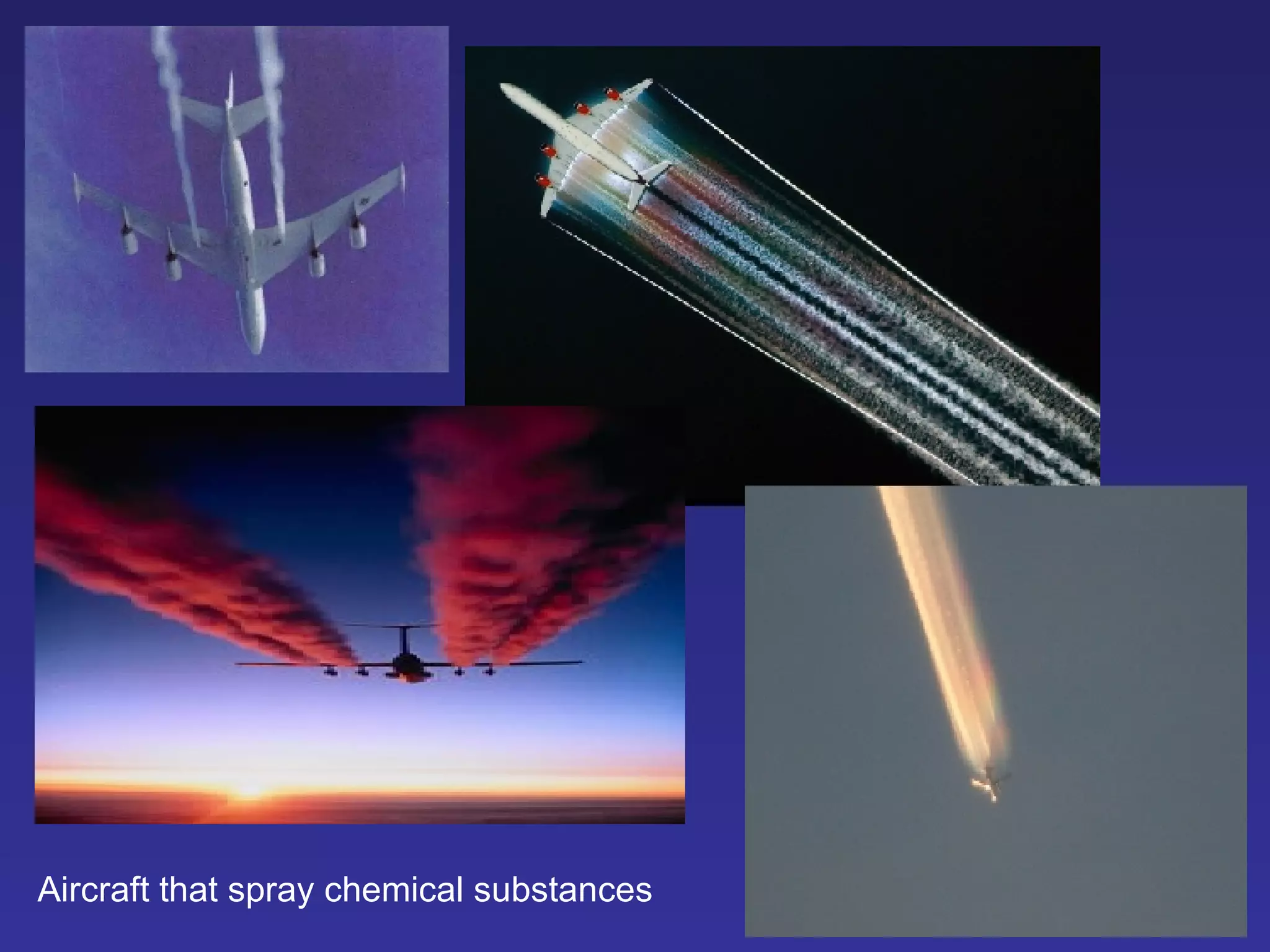 Aircraft that spray chemical substances 