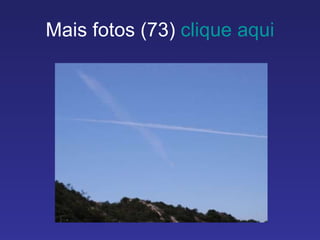 Mais fotos (73)  clique aqui 