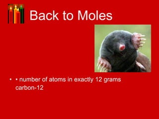 Back to Moles  ,[object Object]