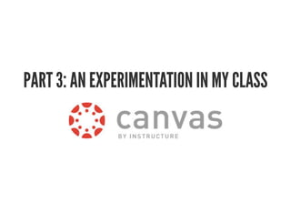 PART 3: AN EXPERIMENTATION IN MY CLASS
 