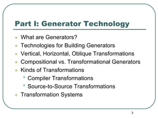 Part I: Generator Technology
 What are Generators?
 Technologies for Building Generators
 Vertical, Horizontal, Oblique Tr...