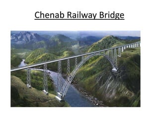 Chenab Railway Bridge
 