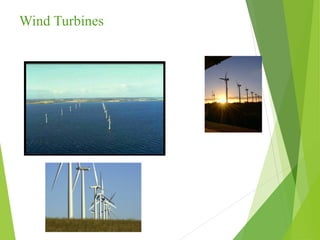 Wind Turbines
 