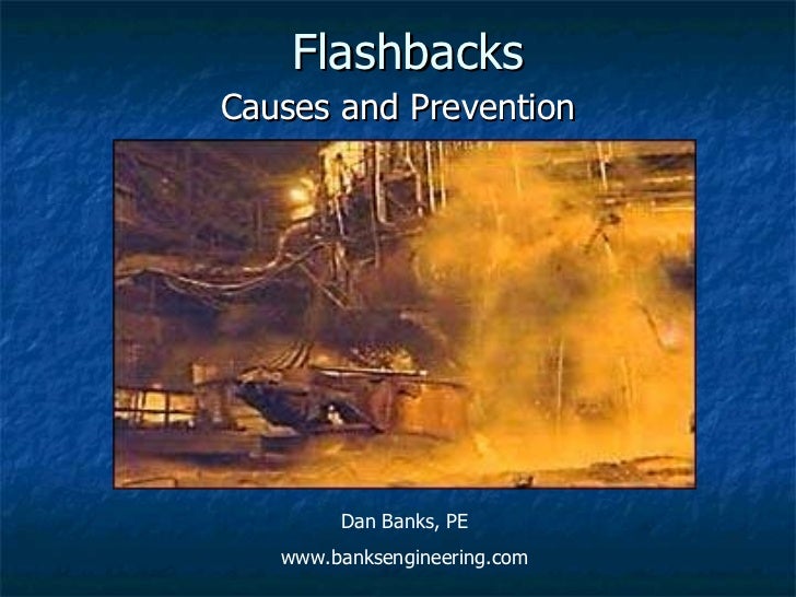 Flame Flashbacks Causes and Prevention