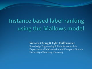 Instance based label ranking using the Mallows models