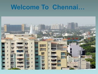Welcome To Chennai…
 
