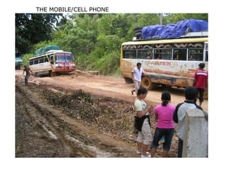 THE MOBILE/CELL PHONE 