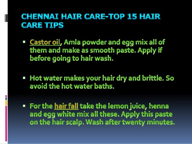 Chennaihaircare Provides Top 15 Hair Care Tips For Hairfall Baldne