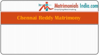 Chennai Reddy Matrimony
 