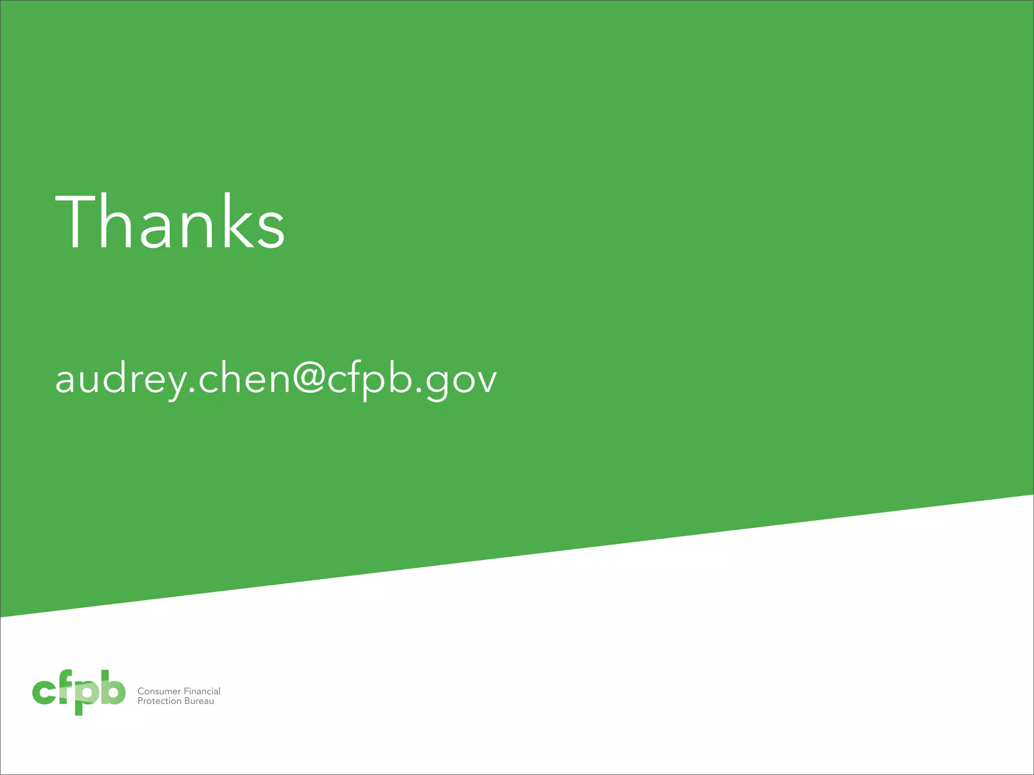 Thanks
audrey.chen@cfpb.gov
 