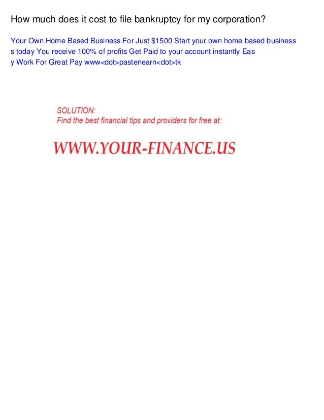 How Much Does It Cost To File Bankruptcy For My Corporation