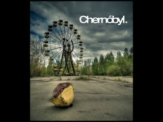 Chernóbyl. 