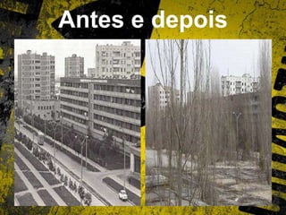 Antes e depois
 