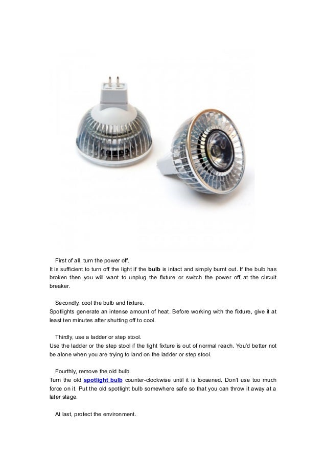 How To Change Spotlight Bulbs