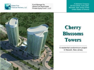 Cherry Blossoms Towers A residential condominium project in Newark, New Jersey 