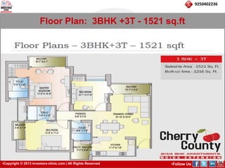 •Copyright © 2013 investors-clinic.com | All Rights Reserved •Follow Us 
9250402236 
Floor Plan: 3BHK +3T - 1521 sq.ft 
 