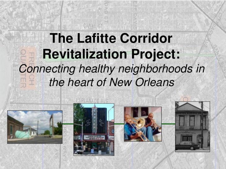The Lafitte Corridor Revitalization Project