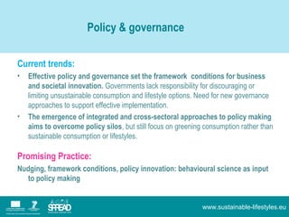 Policy & governance

Current trends:
•   Effective policy and governance set the framework conditions for business
    and...