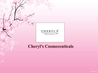 Cheryl’s Cosmeceuticals 