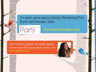 Cheryl twitter presentation for #smtulsa 2013