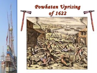 Powhatan Uprising of 1622 