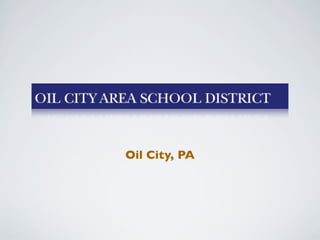 Oil City, PA
 