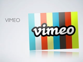 VIMEO
 