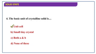 CLASS 12th CHEMISTRY SOLID STATE ppt (Animated) | PPT